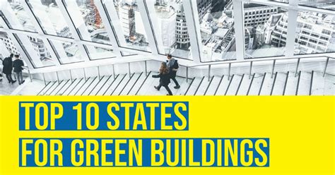 Top 10 States For Green Buildings