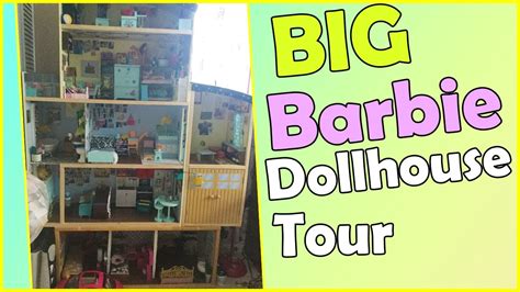 Big Barbie Dollhouse Tour 2016 Youtube