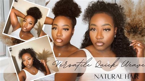 Versatile Quick Weave On Natural Hair Different Styles Youtube