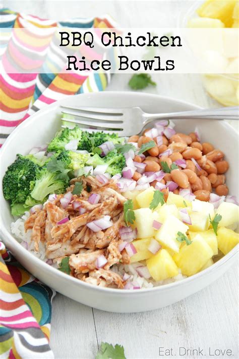 Barbecue Chicken Rice Bowls Eat Drink Love