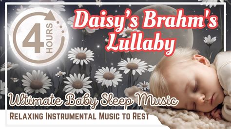 4 Hours Of Brahms Lullaby Cradle Song Loop For Baby Sleep Peacefully