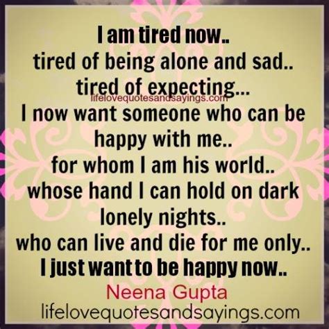 I Am Tired Quotes QuotesGram