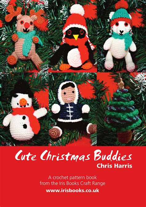 Cute Christmas Buddies By Chris Harris Iris Books