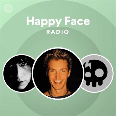 Happy Face Radio Playlist By Spotify Spotify