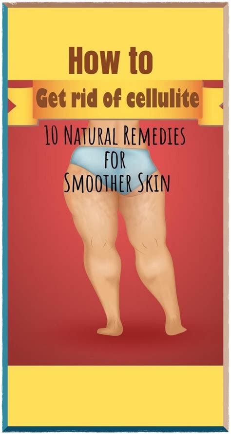 How To Get Rid Of Cellulite 10 Natural Remedies That Work Artofit