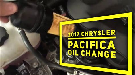 2017 Chrysler Pacifica Oil Change Short Quick Video YouTube