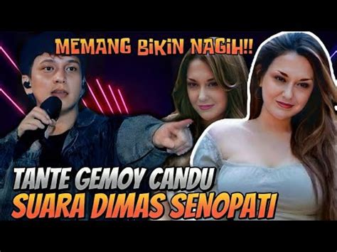 Memang Bikin Nagih Tante Gemoy Candu Suara Khas Dimas Senopati Youtube