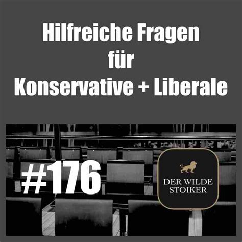 Hilfreiche Fragen F R Konservative Liberale