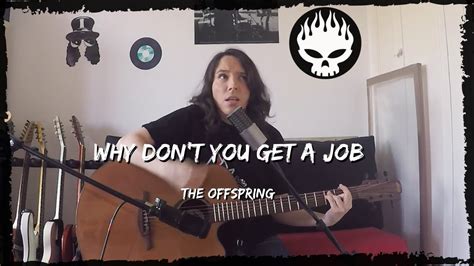 Why Don T You Get A Job The Offspring Acoustic Cover Youtube