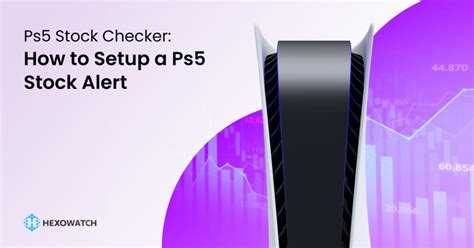 Get Alerts as Soon as the PS5 is Back in Stock with Hexowatch