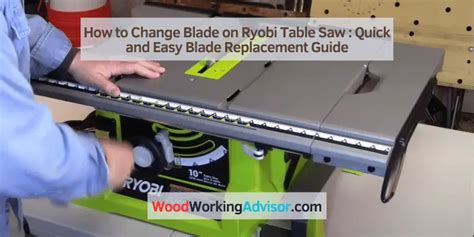 How To Change Blade On Ryobi Table Saw Quick And Easy Blade