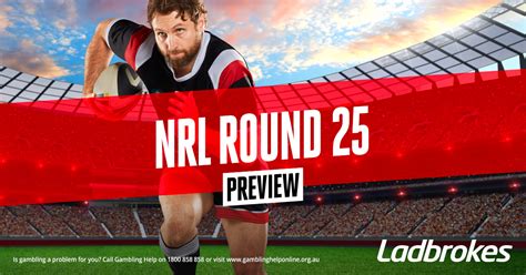 2022 NRL Round 25 Preview Ladbrokes Blog