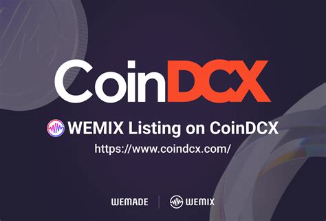 Wemix、インドの暗号資産取引所「coindcx」に上場法定貨幣「ルピー」で取扱開始 ゲームハック