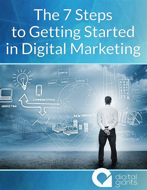 7 Steps To Getting Started In Digital Marketing Free Digital