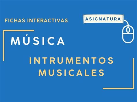 Fichas De Instrumentos Musicales Interactivas Para Usar