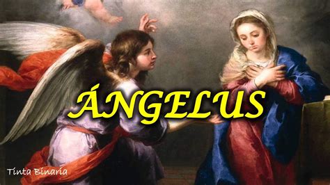 Oración del ÁNGELUS a MARÍA Devoción en honor a la Encarnación a