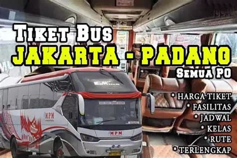 Harga Tiket Bus Murah Jakarta Padang Plus Agen Dan Jadwal Keberangkatan