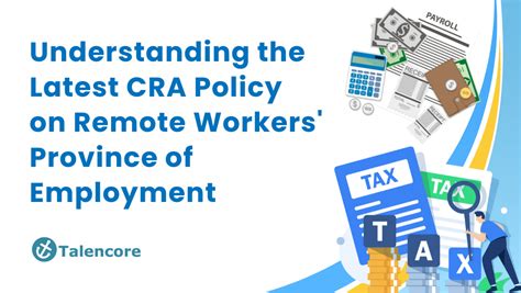 Understanding The Latest Cra Policy On Remote Workers Province Of