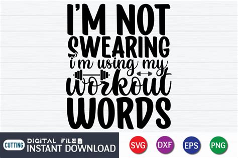 I M Not Swearing I M Using My Workout Words Svg By Funnysvgcrafts