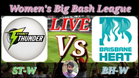 Sydney Thunder Women V Brisbane Heat Women 29th Match Womens Big