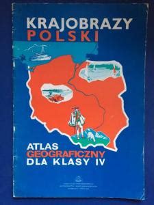 Krajobrazy Polski Atlas Geograficzny Dla Klasy