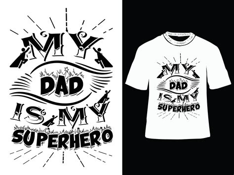 My Dad Is My Superhero Fathers Day T Shirt Design Dad T Shirt Design