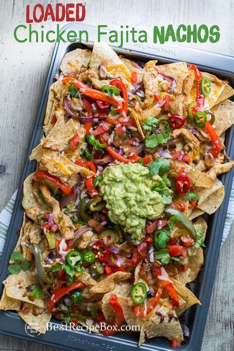 Loaded Chicken Fajita Nachos Recipe Fajita Recipe Chicken Fajita Nachos Recipe Food Recipes