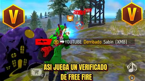 Asi Juega Un Verificado De Free Fire En Clasificatoria Youtube