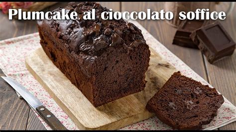 Plumcake Al Cioccolato Sofficissimo Ricetta Ho Voglia Di Dolce Artofit