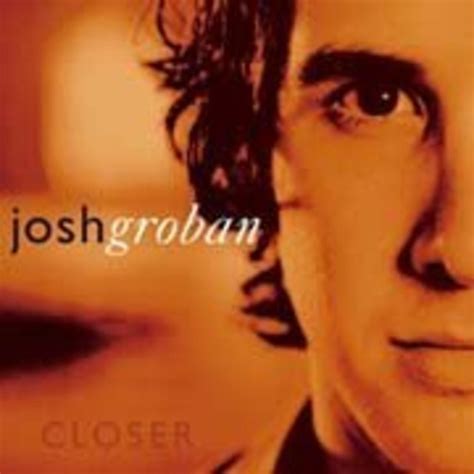 Josh Groban ジョシュ・グローバン「クローサー」 Warner Music Japan