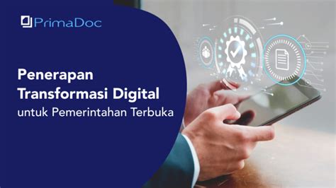 Penerapan Transformasi Digital Untuk Pemerintahan Terbuka