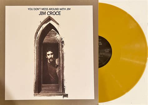 Jim Croce You Don T Mess Around With Jim Th Anni Gold Vinyl Lp