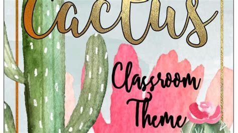 Cactus Classroom Theme Editable Youtube