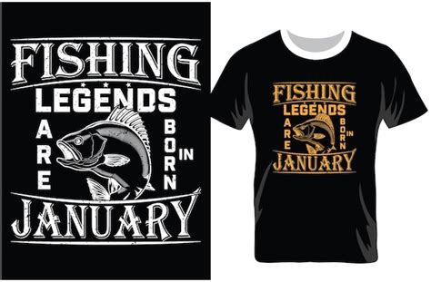 Las Leyendas De La Pesca Nacen En Enero Camiseta De Pesca Legends Born