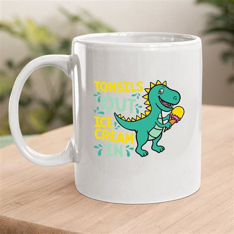 Tonsils Out Ice Cream In Dino Tonsillectomy Tonsil Removal Coffee. Mug