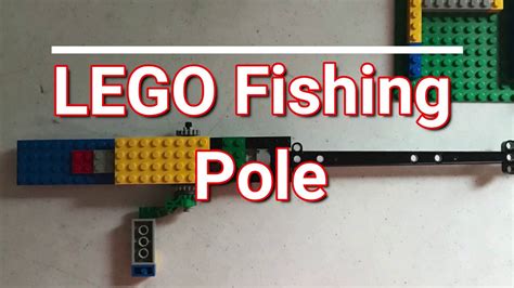 Lor Lego Fishing Pole 2020 Youtube