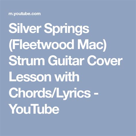 Silver Springs (Fleetwood Mac) Strum Guitar Cover Lesson with Chords ...