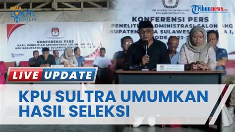 Hasil Verifikasi Administrasi Calon Komisioner Kpu Kendari Konawe