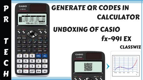 Unboxing Of Casio Fx 991ex Classwiz Calculatorgenerate Qr Codesin