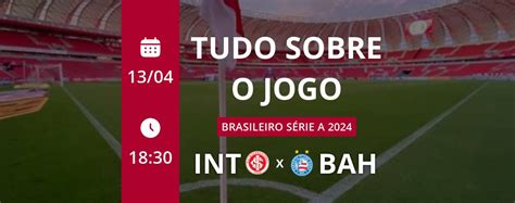 Ao vivo Internacional x Bahia Brasileiro Série A 2024 Acompanhe