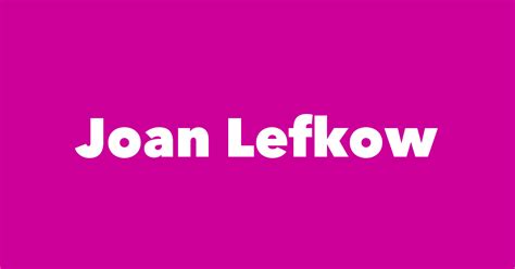joan lefkow spouse children birthday