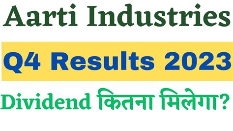 Aarti Industries Q Results Aarti Industries Share Latest News