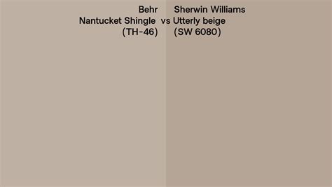 Behr Nantucket Shingle Th Vs Sherwin Williams Utterly Beige Sw