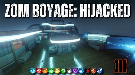 BLACK OPS 3 CUSTOM ZOMBIES Zom Boyage Hijacked Remake Map YouTube