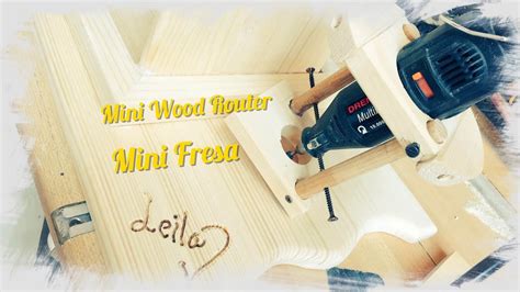 How To Make Mini Wood Router Mini Fresa Youtube