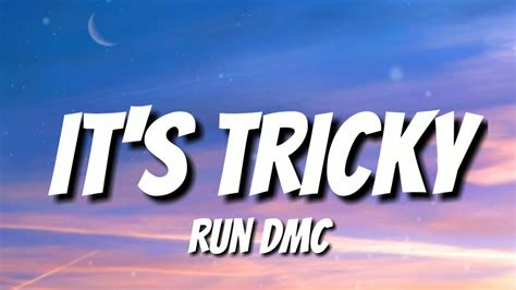 Run Dmc It S Tricky Lyrics Tiktok Song Youtube