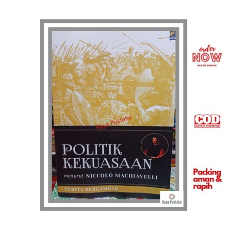 Jual Buku Politik Kekuasaan Oleh Niccolo Machiavelli Shopee Indonesia