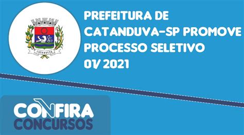 Prefeitura De Catanduva Sp Promove Processo Seletivo