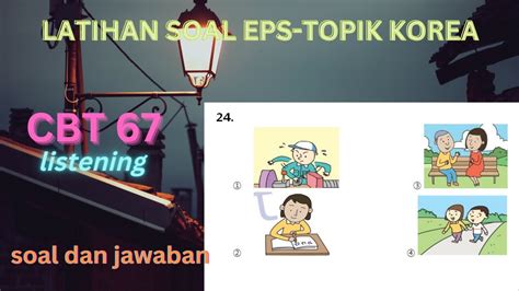 Video Latihan Soal Eps Topik Korea Cbt Listening Sonsaengnim