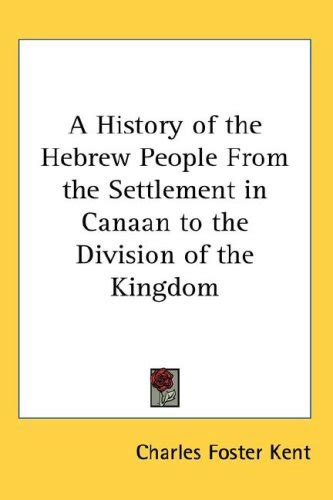 A History of the Hebrew People from the Settlement in Canaan to the ...